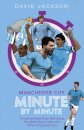 Manchester City Minute By Minute
