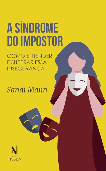 A Síndrome Do Impostor: Entender E Superar Essa Insegurança