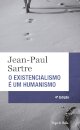 O Existencialismo É Um Humanismo