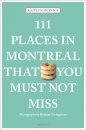 111 Places in Montreal That You Must Not Miss