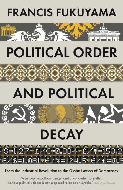 Political Order And Political Decay