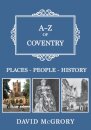 A-Z of Coventry