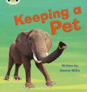 Bug Club Phonics - Phase 5 Unit 13: Keeping A Pet