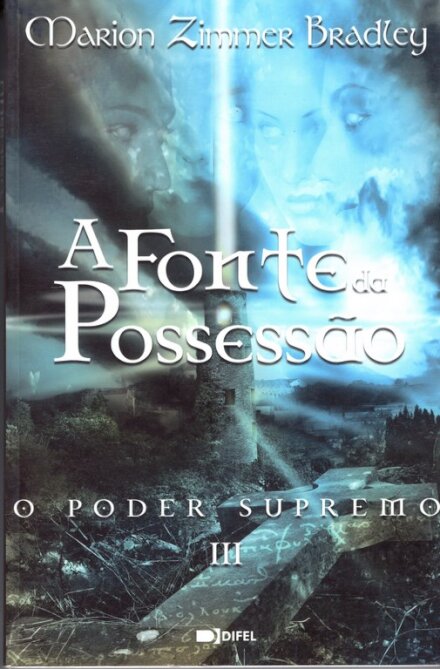 O Poder Supremo III-A Fonte Da Poss