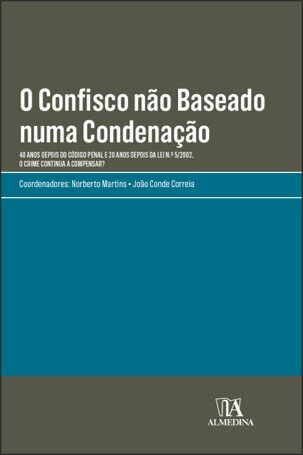 O Confisco Não Baseado Numa Condenação
