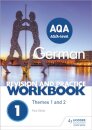 AQA A-level German Revision and Practice Workbook: Themes 1 and 2