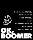 OK, Boomer