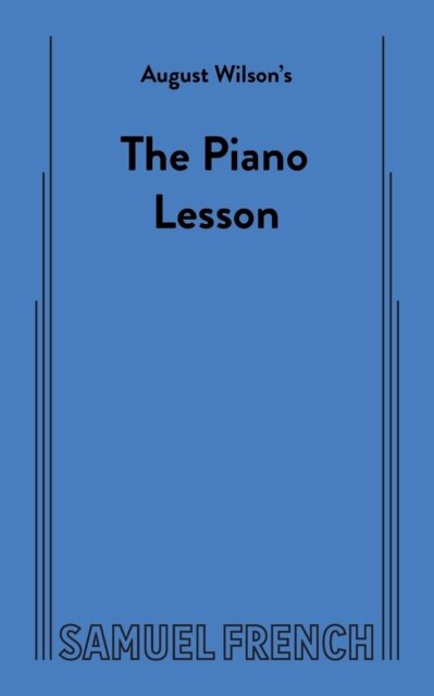 August Wilson's The Piano Lesson