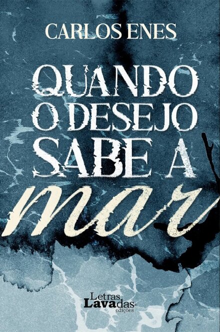 Quando o desejo sabe a mar