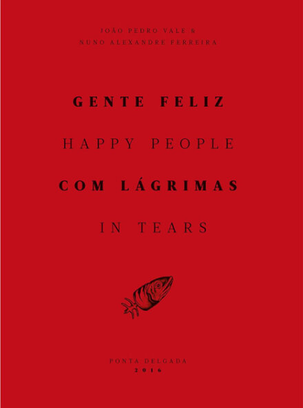 Gente Feliz Com Lágrimas / Happy People in Tears