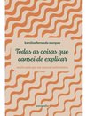 Todas As Coisas Que Cansei De Explicar: Manual Antirracista