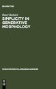 Simplicity in Generative Morphology