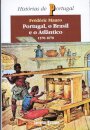 Portugal,O Brasil E O Atlântico II