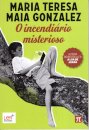O Incendiario Misterioso