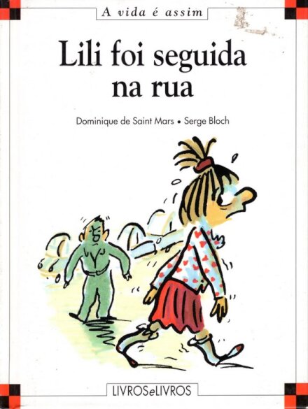 Vida É Assim;Lili Foi Seg.Na Rua