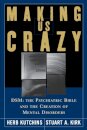 Making Us Crazy