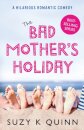 The Bad Mother's Holiday