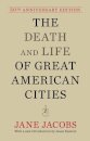 The Death and Life of Great American Cities