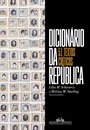 Dicionário Da República: 51 Textos Críticos