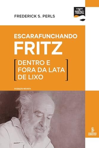 Escarafunchando Fritz: Dentro E Fora Da Lata De Lixo