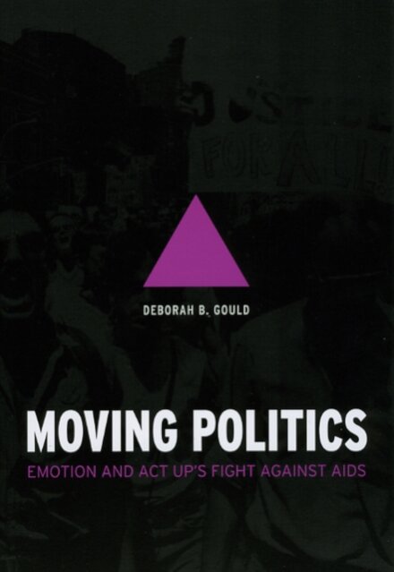 Moving Politics – Emotion and ACT UP`s Fight against AIDS