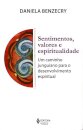 Sentimentos, Valores E Espiritualidade