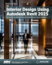 Interior Design Using Autodesk Revit 2025