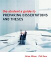 The Student's Guide to Preparing Dissertations and Theses