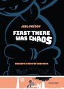First There Was Chaos