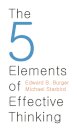 The 5 Elements of Effective Thinking