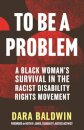 To Be a Problem