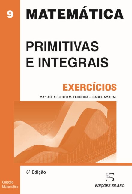 Exercícios de Primitivas e Integrais