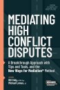 Mediating High Conflict Disputes