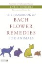 The Handbook of Bach Flower Remedies for Animals