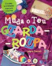 Muda o Teu Guarda-Roupa