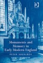 Monuments and Memory in Early Modern England