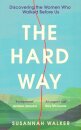 The Hard Way
