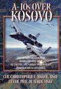 A-10s Over Kosovo