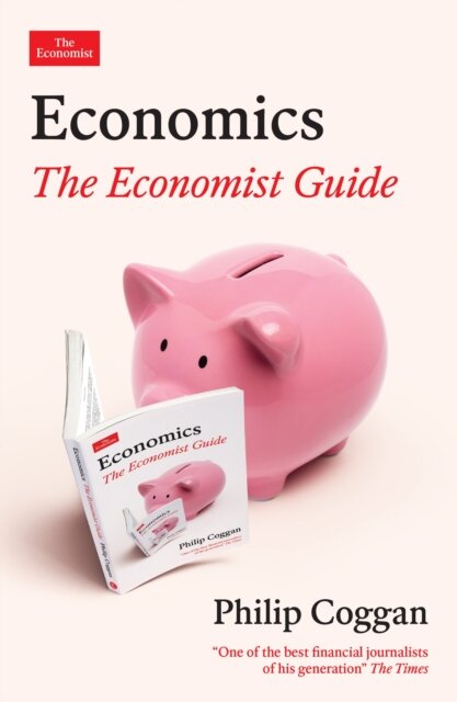 Economics: The Economist Guide