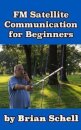 FM Satellite Communications for Beginners