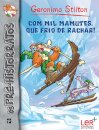 Com Mil Mamutes, Que Frio De Rachar!