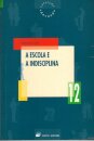 A Escola e a Indisciplina