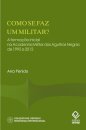 Como se faz um militar? formação inicial na Academia Militar