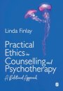 Practical Ethics in Counselling and Psychotherapy