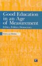 Good Education in an Age of Measurement