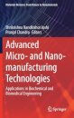 Advanced Micro- and Nano-manufacturing Technologies