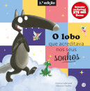 O Lobo Que Acreditava Nos Seus Sonhos: Livro De Histórias