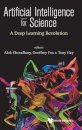 Artificial Intelligence For Science: A Deep Learning Revolution