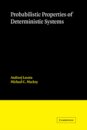 Probabilistic Properties of Deterministic Systems