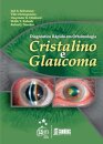 Diagnóstico Rápido Oftalmologia Cristalino E Glaucoma